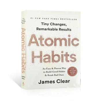 Atominės Įpročius James Aišku, Lengva & Įrodytas Būdas, Savęs valdymas, Savęs tobulinimo Suaugusiųjų Skaitymo Knyga